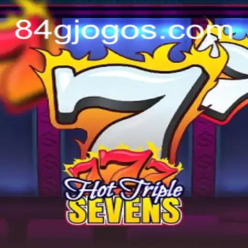 Descubra o emocionante universo de HotTripleSevens no 84G.com